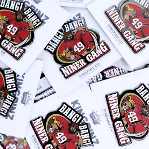 Bang Bang Niner Gang Lapel Pin