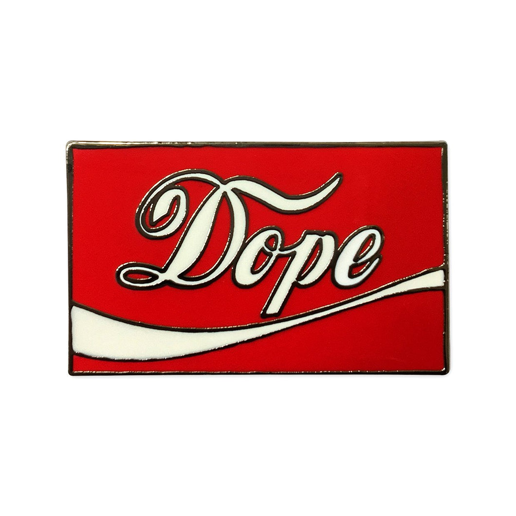 Dope / Coke Lapel Pin