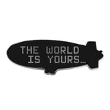 The World Is Yours Lapel Pin