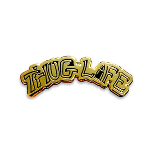 Thug Life Lapel Pin.