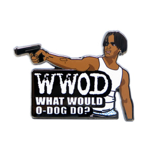 What Would O-Dog Do? Lapel Pin